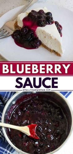 blueberry sauce in a pan with a spoon on the side and another image of cheesecake