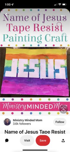 the name of jesus tape resist painting craft is displayed in front of a phone screen