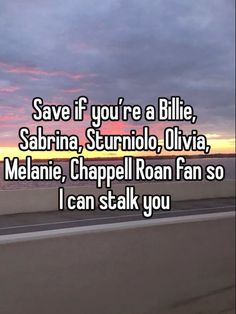 the text says save if you're a blue, sahrina, stuinoo, olvia melane, chapell ron fan so i can stalk you