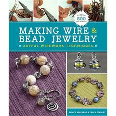 the book making wire and bead jewelry