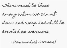 Adrienne Rich Quotes, Adrienne Rich, Rich Quotes, Ex Machina, Intj, Wonderful Words, Coven, A Quote, Love Quotes For Him