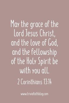 May the grace of the Lord Jesus Christ, and the love of God, and the fellowship of the Holy Spirit be with you all. 2 Corinthians 13:14 #instagram #instabio #instagrambio #instascriptures Instagram Bio Short, Amazing Bible Verses, Short Bible Verses, Faith Scripture, Insta Bio, The Love Of God, Love Of God