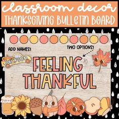 a thanksgiving bulletin board with the words, feelings and sayings