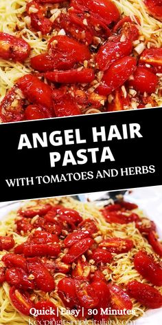 an image of angel hair pasta with tomatoes and herbs on it in two separate images