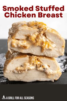 grilled stuffed chicken breast with gravy on top and text overlay that reads, smoked stuffed chicken breast