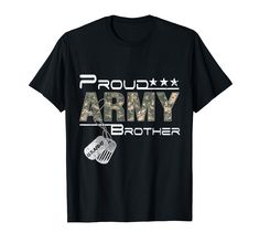 PRICES MAY VARY. Gift for Army Brother, Army Brother Tee, Gifts for Army Graduation, Army Family Gifts, Gift for Army Family Army Brother Family Gifts, Gift for Army Brother, Army Graduation Gifts Lightweight, Classic fit, Double-needle sleeve and bottom hem Army Graduation Gifts, Army Graduation, Army Sister, Army Family, Nephew Gifts, Step Moms, Us Army, Sister Gifts, Family Gifts