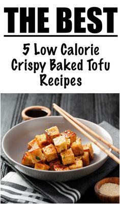 the best 5 low calorie crispy baked tofu recipe with chopsticks