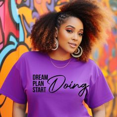 Dream Plan Start Doing T-Shirt, Women’s Tshirt, Comfort, Crewneck Purple Slogan T-shirt With Crew Neck, Purple Slogan T-shirt With Short Sleeves, Purple Crew Neck T-shirt With Text Print, Purple Short Sleeve T-shirt With Text Print, Purple Crew Neck Top With Text Print, Purple Crew Neck Top With Letter Print, Purple Letter Print Crew Neck Top, Casual Purple Slogan T-shirt, Black Shirts