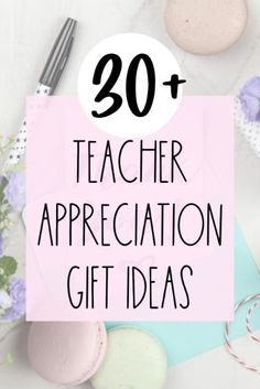 the words teacher appreciation gift ideas on top of some macaroni and cheeses