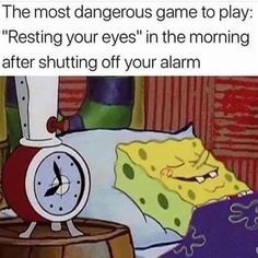 the most dangerous game to play resting your eyes in the morning after shutting off your alarm