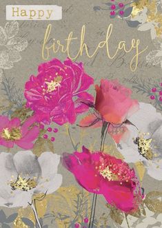 a birthday card with pink flowers and gold foil