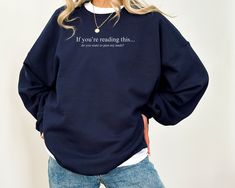 - Funny Nurse Gildan crewneck sweatshirt. Perfect to wear to work or out on everyday errands. Perfect for gifting. - Pictured is a Navy Gildan crewneck sweatshirt. Designed on the front states, If you're reading this... do you want to pass my meds? - Available in six colors; Dark Heather, Irish Green, Navy, Red, Royal, and Black - Ideal for any situation, a unisex heavy blend crewneck sweatshirt is pure comfort. These garments are made from polyester and cotton. This combination helps designs co Custom Text Relaxed Fit Long Sleeve Sweatshirt, Winter Crew Neck Sweatshirt With Custom Text, Custom Text Long Sleeve Relaxed Fit Sweatshirt, Funny Nurse, Comfort Colors Sweatshirt, Nurse Sweatshirt, Registered Nurse, Wear To Work, Nurse Humor