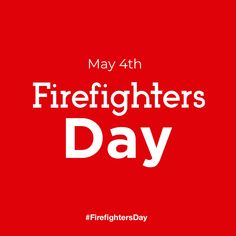 a red poster with the words firefighters day on it