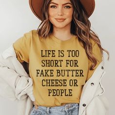 Life Is Too Short For Fake Butter Cheese Or People Tee #whatiwear #everydaystyle #shopping #hotmess #affordablestyle #vacationstyle #momstyleblogger #women #fashion #springstyle Work Prayers, Music Lover Quote, Jeans Cardigan, Butter Cheese, Life Is Too Short, Statement Shirt, T Shirts With Sayings, Life Is Short