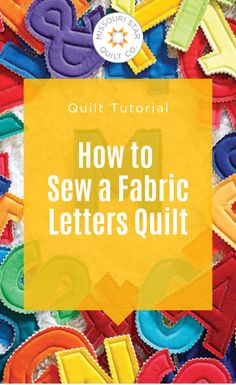 Learn How to make fabric alphabet letters. This cute kids' project is easy as A-B-C- and 1-2-3! Create a set of fabric letters and numbers to teach your tots the basics of spelling and counting. Fabric Alphabet Letters Pattern, Jenny Doan Quilt Tutorials, Fabric Alphabet Letters, Letters Tutorial, Letters When