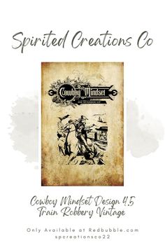 Cowboy mindset, Cowboy art , Cowboy art western,  Western art,  Western Gunslinger art,  Western art drawings, Vintage western art, Western artwork,  Cowboy character design, Wild West cowboy, Cowboy clothing, Cowboy outfit, Wild West clothing,  Western wear, Cowboy fashion, spcreationsco22, Redbubble, spirited_creationsco, cowboy poster, western poster