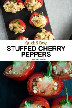 stuffed cherry peppers on a cutting board with the words, quick and easy stuffed cherry peppers