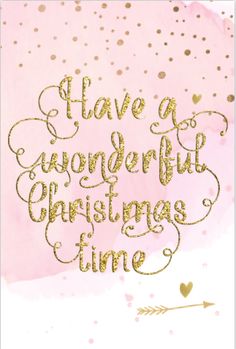 a pink and gold greeting card with the words have a wonderful christmas time on it