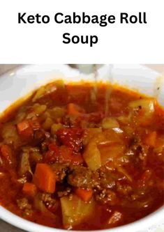 keto cabbage roll soup in a white bowl on a table with the title above it