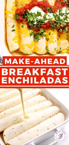 make - ahead breakfast enchiladas are an easy way to start the day off right