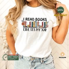 "🔥 Use code SAVEMORE at checkout for 30% OFF with 2+ item order. Don't miss out! The \"I Read Books Like It's My Job\" shirt is the perfect gift for any book lover, bookworm, or librarian in your life. This bookish shirt is also a great gift for teachers or anyone who loves to read. The funny book shirt features a clever slogan that's sure to make fellow book nerds chuckle. With a comfortable fit and high-quality material, this reading t-shirt is perfect for cozying up with a good book or for w Dark Designs, Librarian Shirt, Gifts For Librarians, Reading Shirts, Sarcastic Shirts, Color Shirt, Gifts For Readers, Dark Color