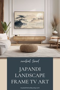 the japanese landscape frame tv art is featured in this living room with white walls and wood furniture