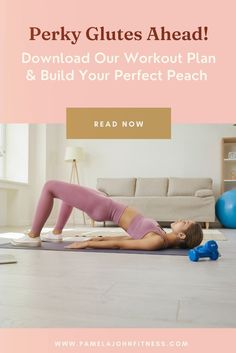 a woman is doing exercises on her yoga mat with the words perky glutes ahead