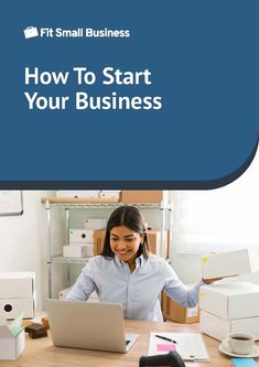 a woman sitting at a desk in front of a laptop computer with the title how to start your business