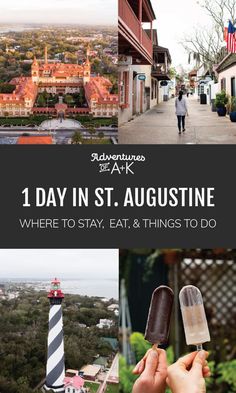 the words, 1 day in st augustine where to stay, eat and things to do