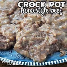 crock pot homestyle beef on a blue and white plate with text overlay