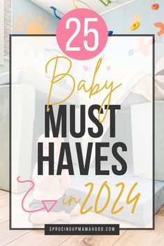 the top 25 baby must haves for this year