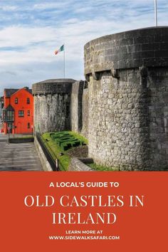 an old castle in ireland with the words local's guide to old castles in ireland