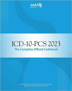 the complete official codebook for icd - 10 pcs 2012 is out now