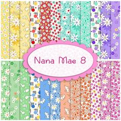 the name nanna mae 8 is shown in different colors and patterns, including daisies