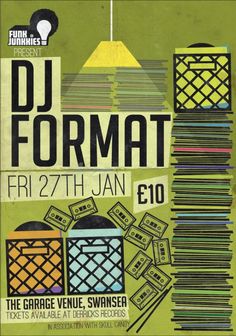 the poster for dj format at the garage venue