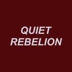 the words quet rebellon are in white letters on a red and black background