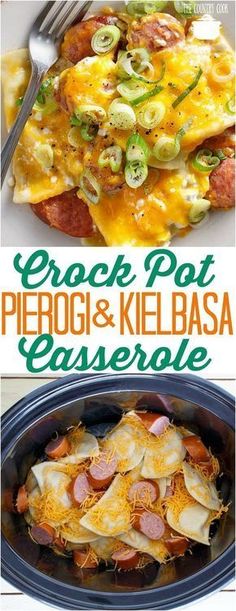 crock pot pierog and kielbasa casserole is shown in this collage