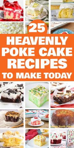 25 delicious poke cake recipes displayed in a collage with vibrant photos of cakes. Vanilla Poke Cake, Best Poke Cake Recipes, Best Poke Cake, Poke Cake Recipes Chocolate, Almond Joy Cake, Boston Cream Poke Cake, Easter Cake Easy