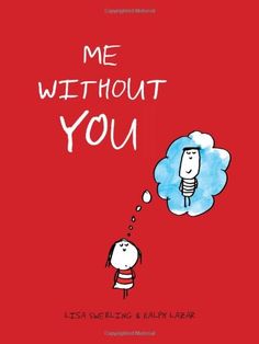 a red book cover with an image of a person and a cloud on it that says, me without you