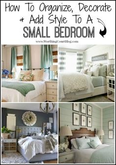 four pictures with the words how to organize, decorate and add style to a small bedroom