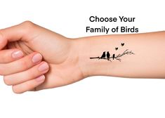 a woman's arm with birds on it and the words choose your family of birds