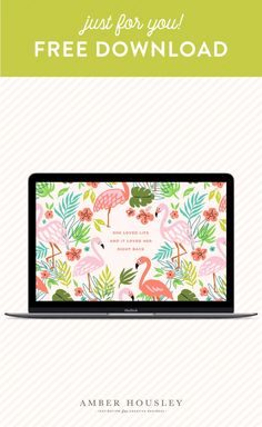 a laptop with the text, just for you free printables on it and an image of flamingos