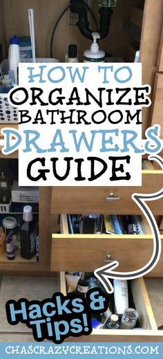 an organized bathroom drawer with the title how to organize bathroom drawer guide hacks and tips