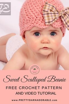 a baby wearing a pink knitted hat with a bow on it's head and the words sweet scalloped beanie free crochet pattern and video tutorial