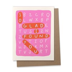 a greeting card with an orange and pink alphabet on it