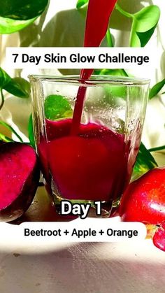 a glass filled with red liquid next to sliced fruit and leaves on the table, text reads 7 day skin glow challenge day 1