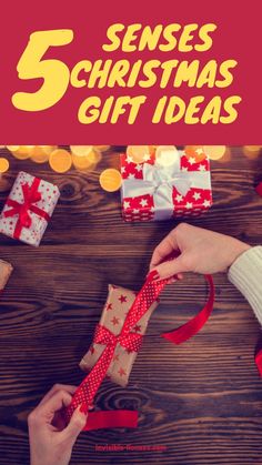 5 senses christmas gift ideas written over hands wrapping a christmas gift 5 Senses Christmas Gift Ideas, Great Christmas Gift Ideas, Five Senses, Expensive Gifts