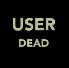 the words user dead written in white on a black background