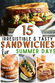 some sandwiches are shown with the words irresistiblely and tasty sandwiches for summer days