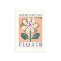 a white flower with green leaves on the bottom and pink flowers in the middle, surrounded by words that read mercado de flores